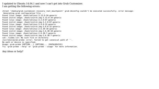 "/usr/sbin/grub-probe: error: failed to get canonical path of `'."" when using grub customizer