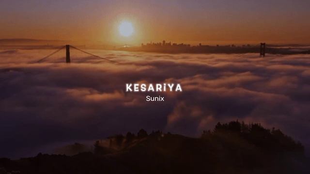 Kesariya, Arijit singh, ( Slowed+Reverb ), Sunix