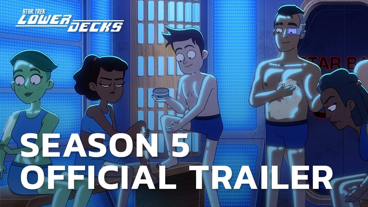 Star Trek: Lower Decks Animated Series, Season 5 - Official Trailer | StarTrek