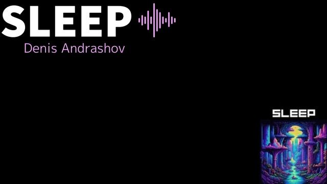 Очень мощный и гипнотический транс -Sleep