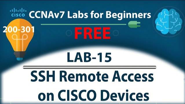 SSH Remote Access on CISCO Devices - Lab15 | Free CCNA 200-301 Lab Course