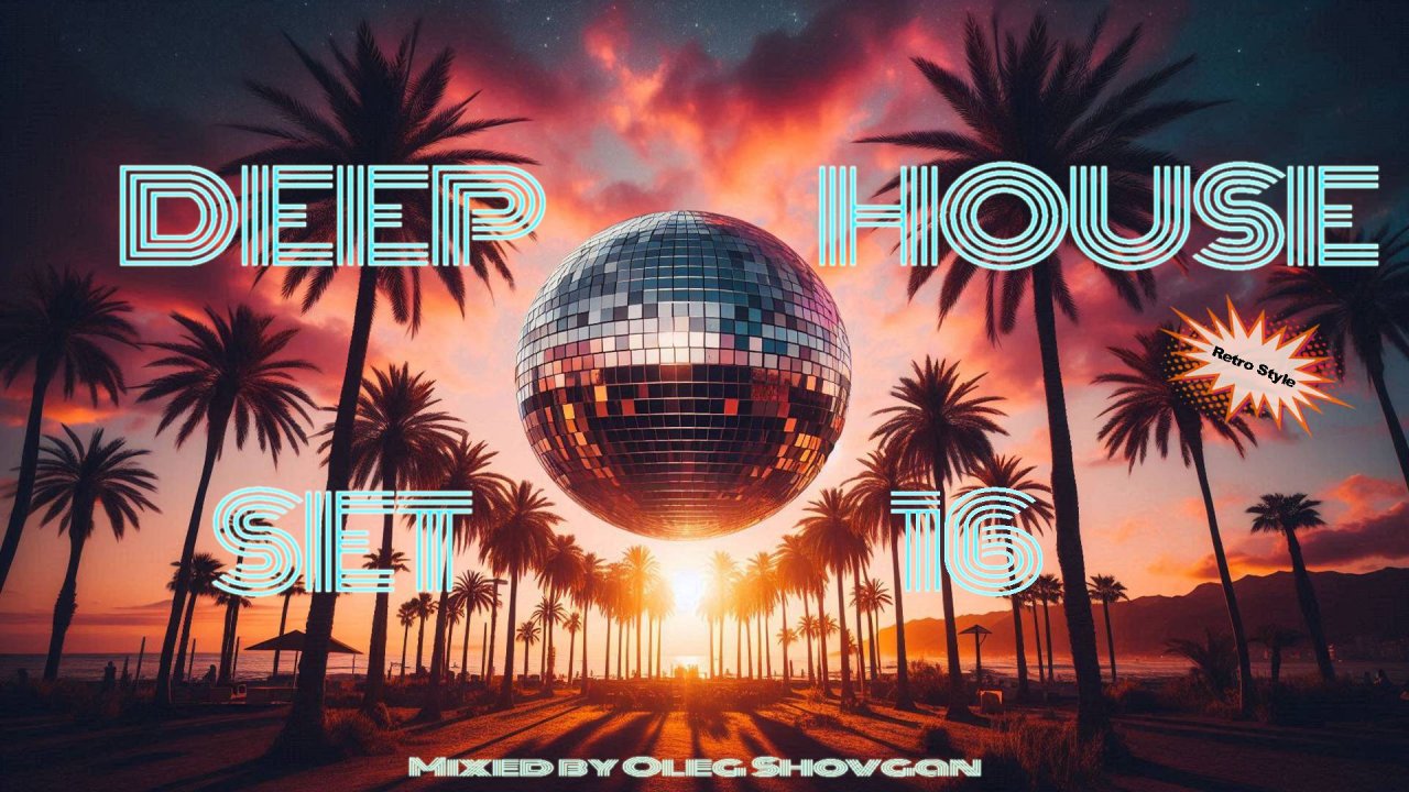 OLEG SHOVGAN - DEEP HOUSE SET 16 #deephouse #vocalhouse #nudisco #techhouse #дипхаус #deephouse2024