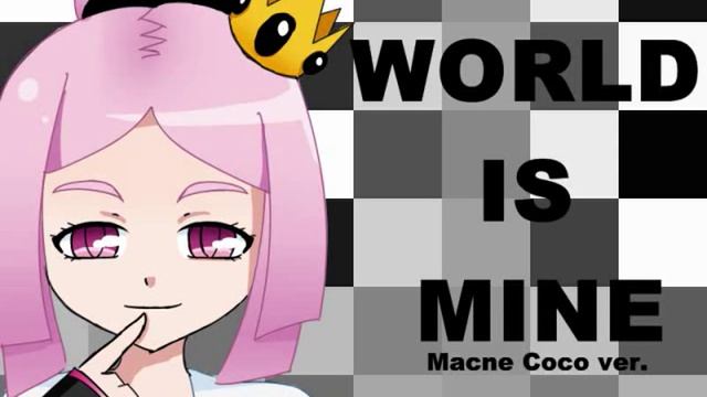 Mac音ココ║ Macne Coco —  World is mine + Mp3