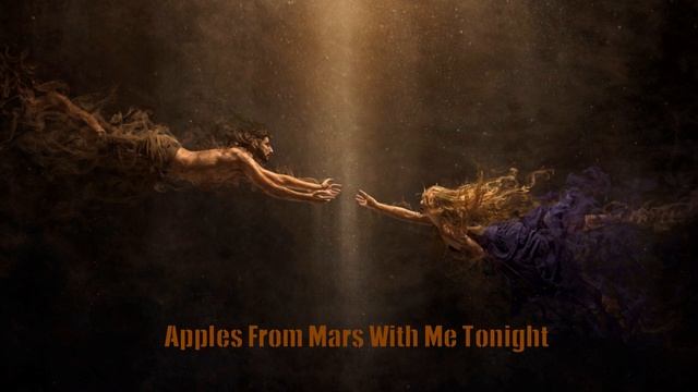 Apples From Mars - With Me Tonight //2022