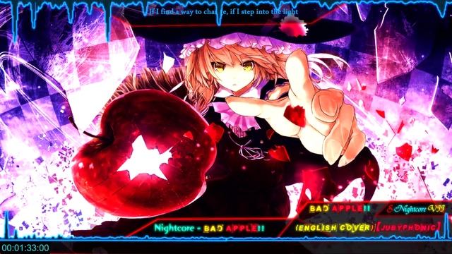 Nightcore - Bad Apple (English Cover)【JubyPhonic】- [Lyrics]