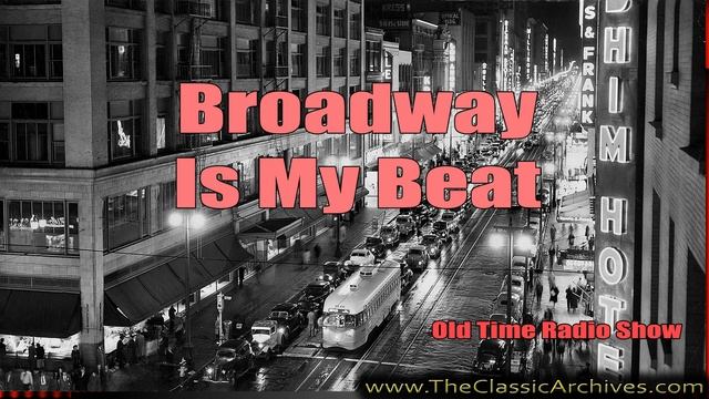 Broadway Is My Beat, Old Time Radio, 511013   082 The Ed Koster Murder Case