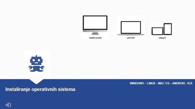 Instaliranje operativnih sistema Windows, Linux, Mac OS, Android, Ios...