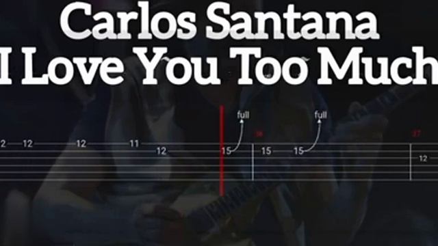 Carlos Santana - I Love You Too Much(tab)