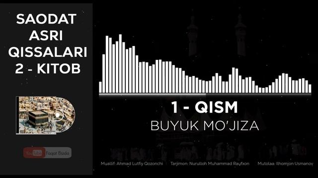 SAODAT ASRI QISSALARI 2-KITOB, 1-QISM - BUYUK MO'JIZA