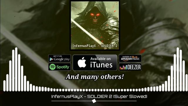 InfernusPlayX - SOLDIER 2 (Super Slowed)