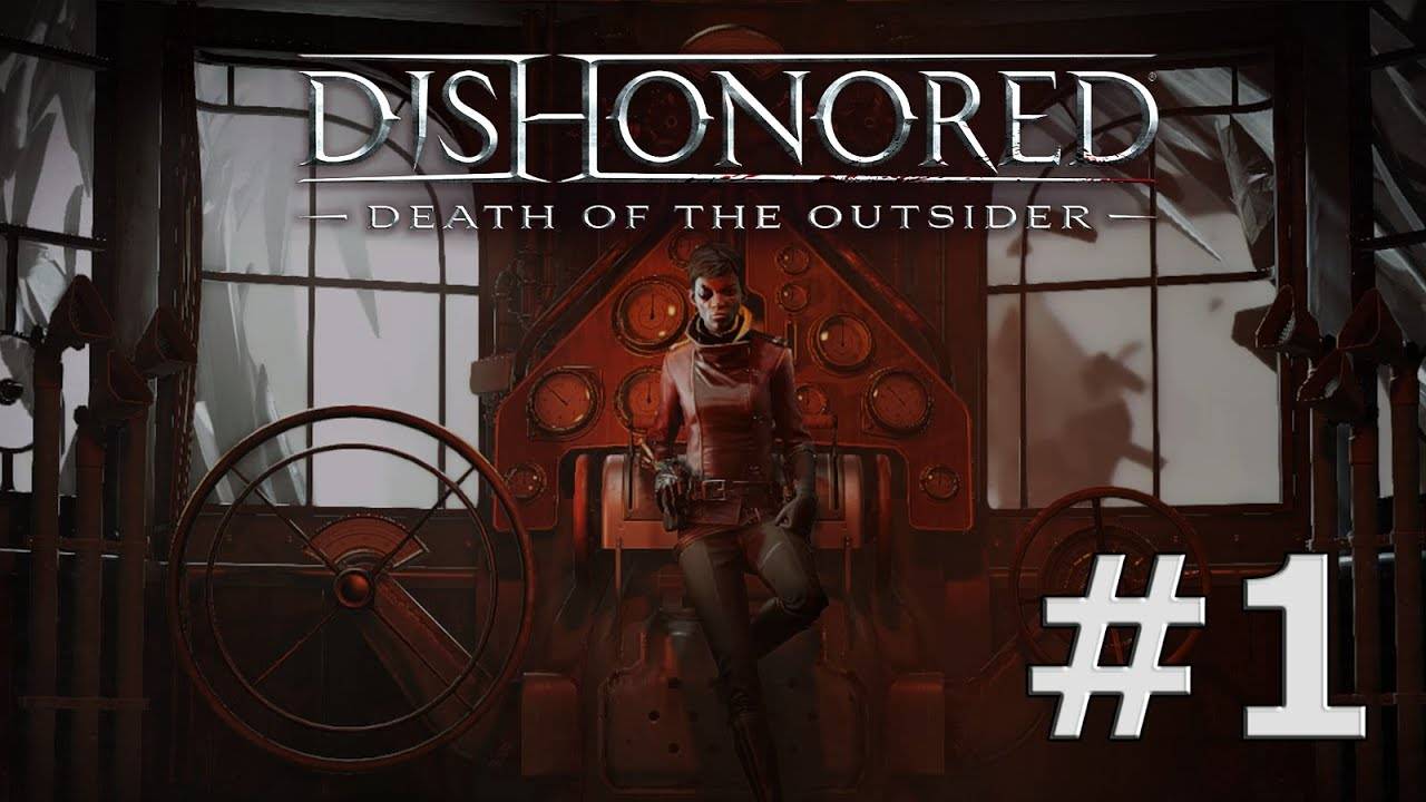 Dishonored: Death of the Outsider 1
