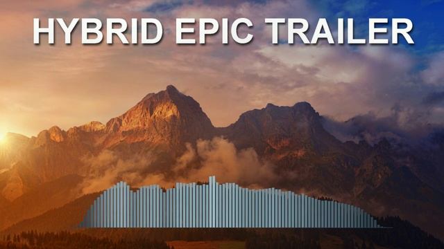 Hybrid Epic Trailer (Epic Music)