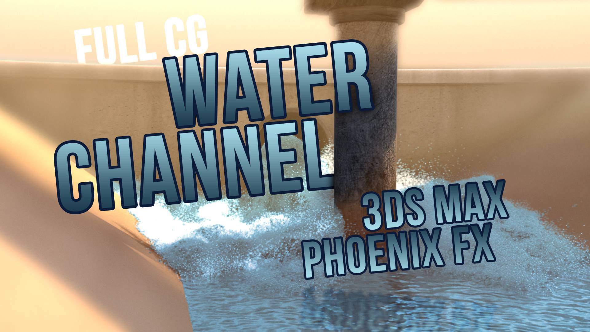 Water channel | 3ds max | Phoenix FD