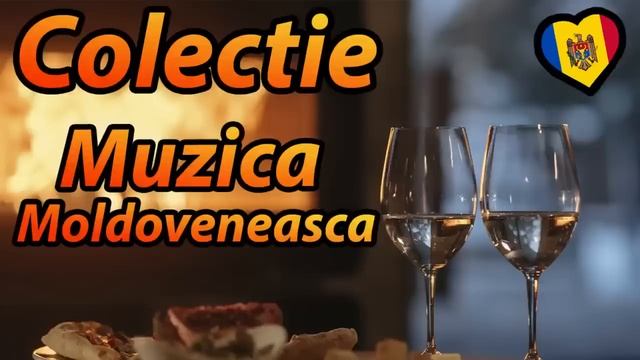 🔴 Super Colectie de Muzica Moldoveneasca - Muzica de petrecere 🎹🎼🎷🎁🎉🤗💕