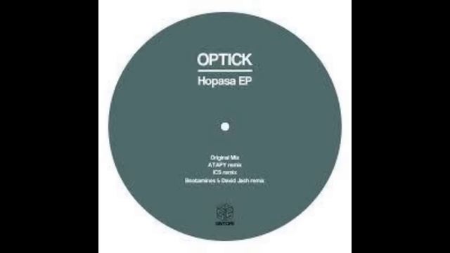 Optick - Hopasa (Original Mix / Beatamines & David Jach Mix )