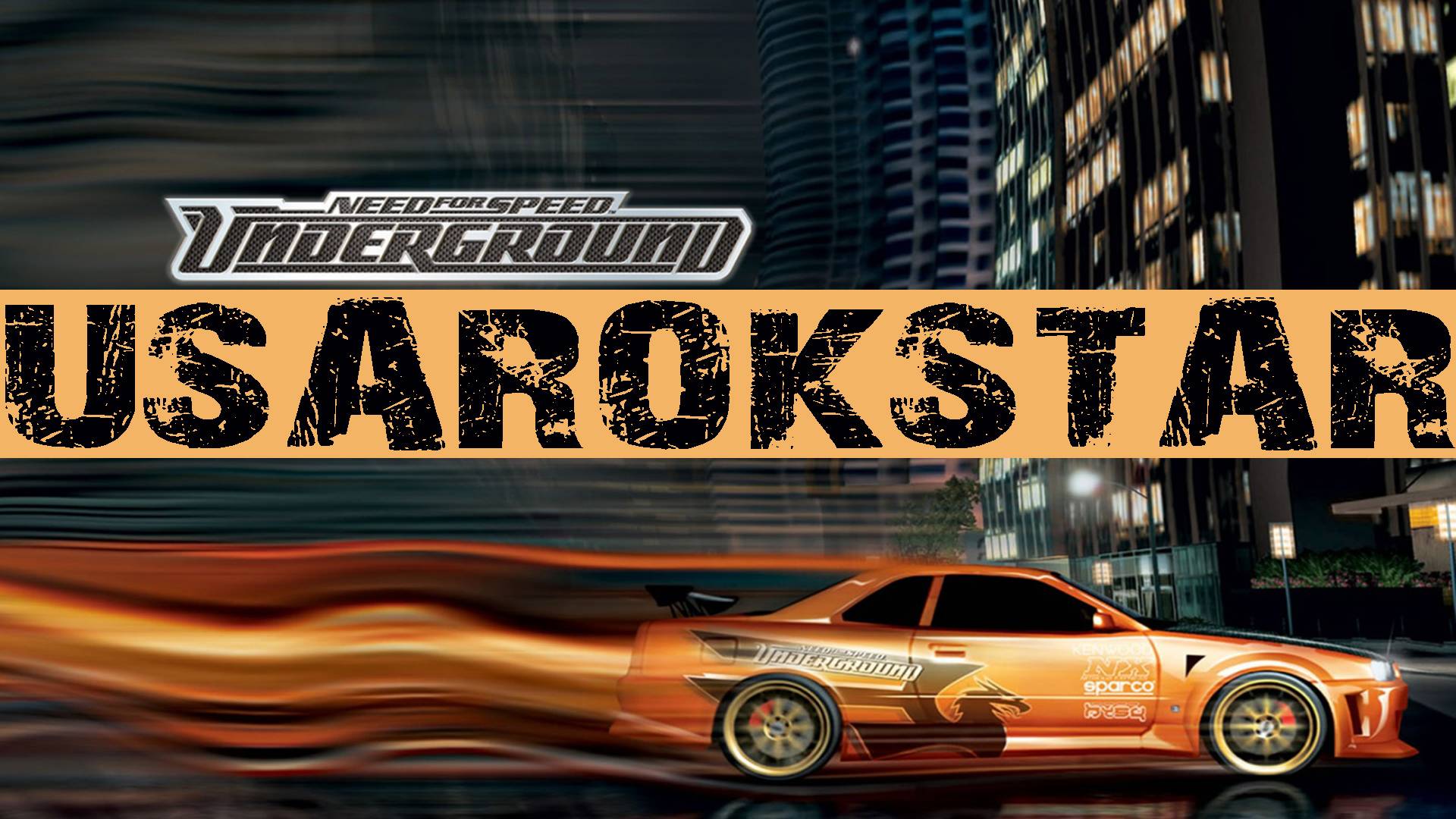 Need for Speed: Underground►ПРОХОЖДЕНИЕ►ЧАСТЬ-1