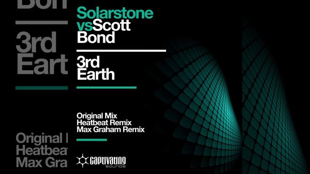 Solarstone vs Scott Bond-3rd Earth (Original Re-Mastered)