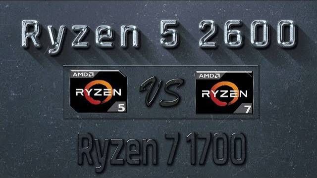 Ryzen 5 2600 vs Ryzen 7 1700 Benchmarks | Gaming Tests Review & Comparison