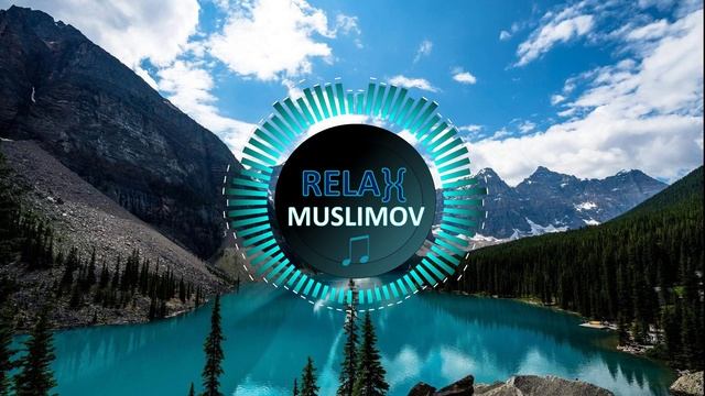 MUSLIMOV - | RELAX |