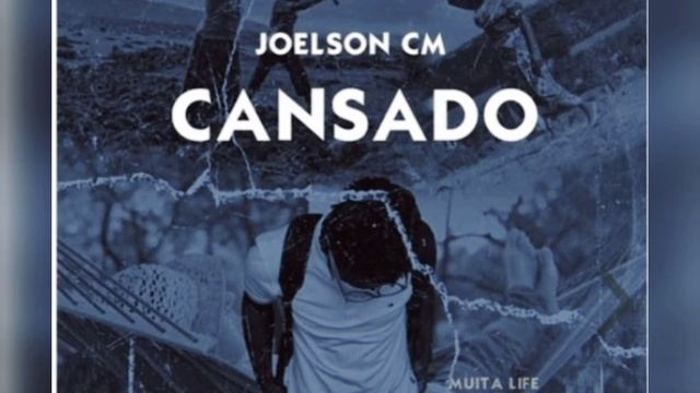 Joelson CM - Cansado