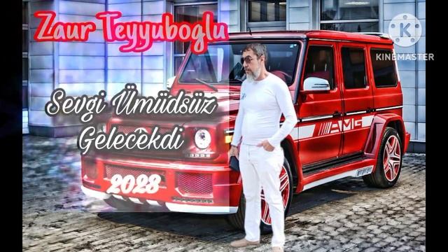 Zaur Teyyuboglu _ Sevgi Ümüdsüz Gelecekdi _ 2023.  mp3