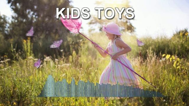 Kids Toys (Pop Music Mix)