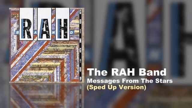 The RAH Band - Messages From The Stars (Sped Up Version) Время: 00:00