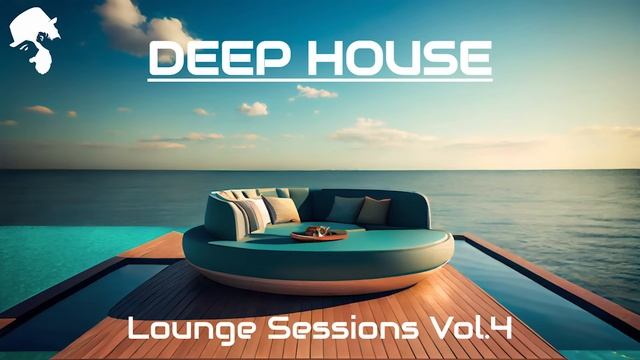 Deep & Smooth - Elegant Deep House Mix [Lounge Sessions Vol.4]