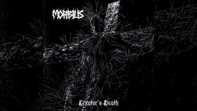 Morbius - Creator's Death (Full Album 2024)