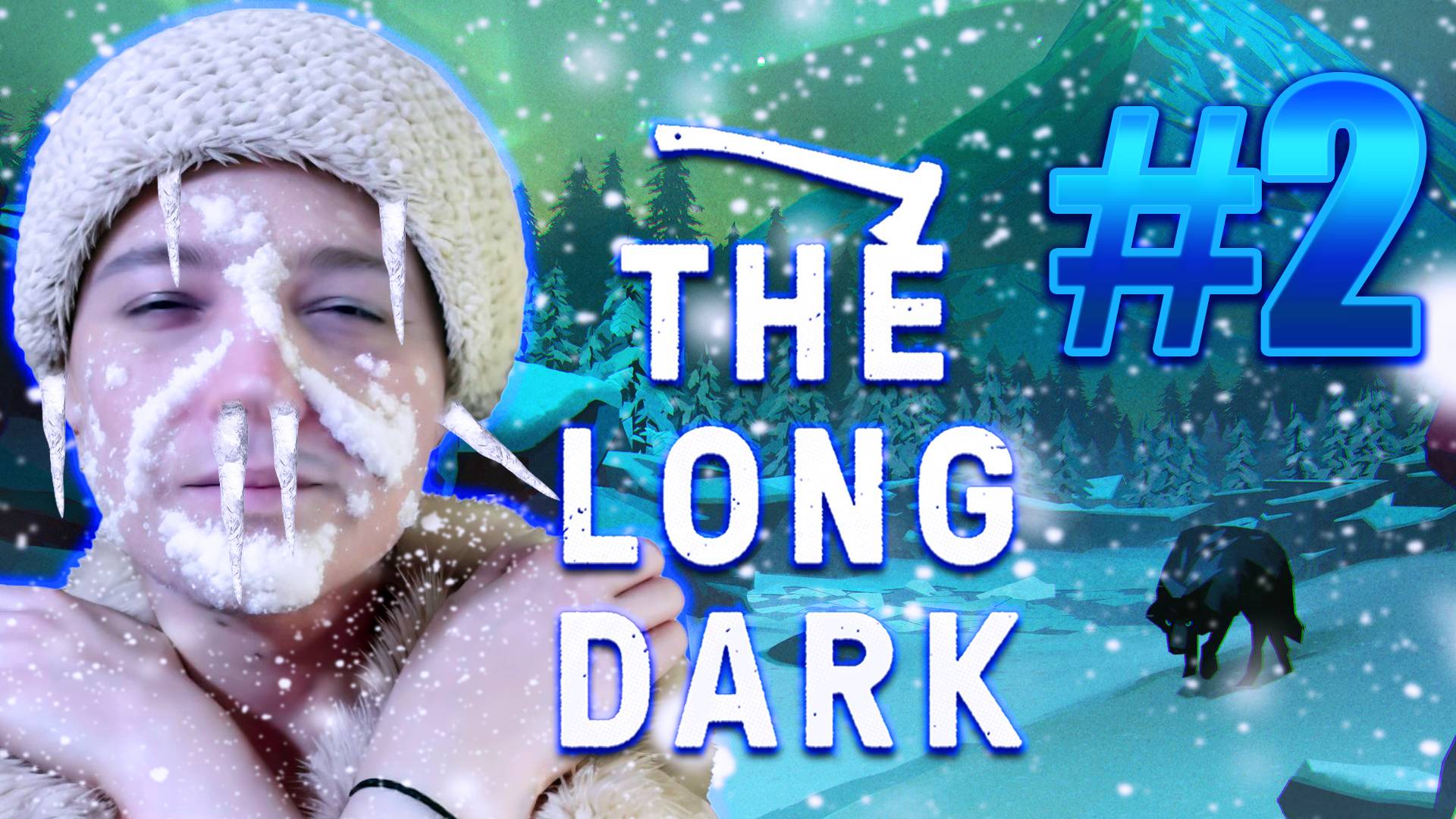 The Long Dark: ГЛАВНАЯ ЗАДАЧА ВЫЖИТЬ