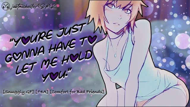 ASMR Roleplay: Cuddle Jay Snuggly GF F4A Comfort for Bad Friends