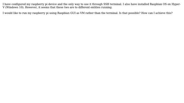 Raspberry Pi: Run Raspberry Pi on Hyper-V rather than terminal