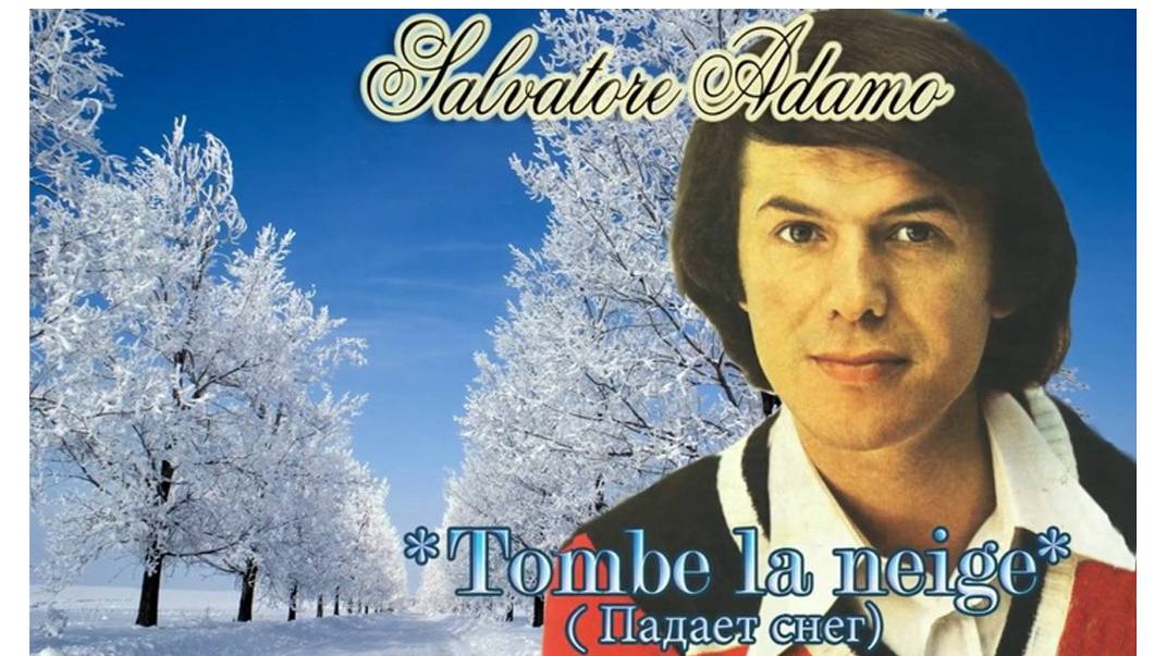 Salvatore Adamo -Tombe la niege