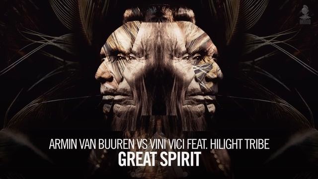 Armin_van_Buuren_vs_Vini_Vici_feat_Hilight_Tribe_Great_Spirit_Extended