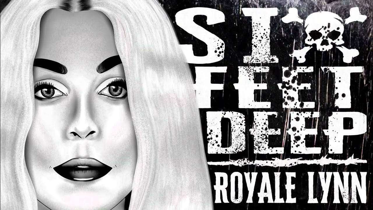 Royale Lynn - Six Feet Deep (Official Music Video HD/FullHD)