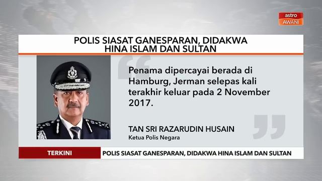 [TERKINI] Polis buka kertas siasatan terhadap Ganesparan, didakwa hina Islam dan sultan