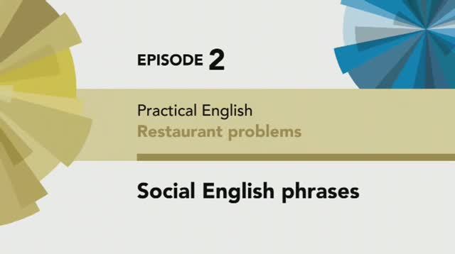 English File 4th edition. Pre-Intermediate. Practical Englsih Episode 2 Social English