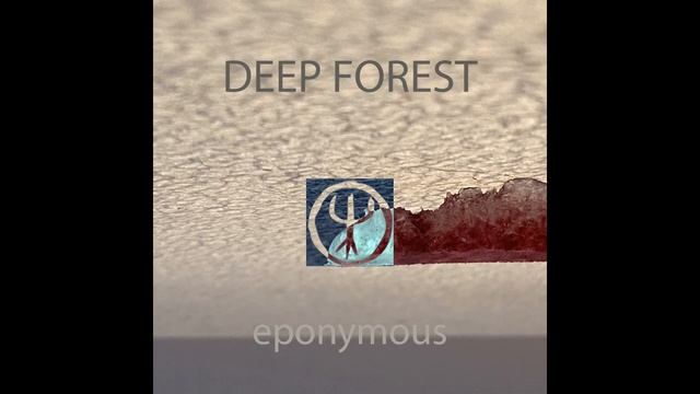 Deep Forest Eponymous