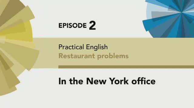 English File 4th edition. Pre-Intermediate. Practical English Episode 2 In the New York office