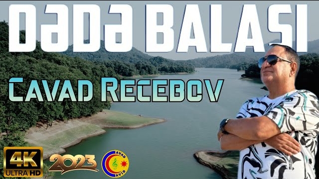 Cavad Rəcəbov - DƏDƏ BALASI