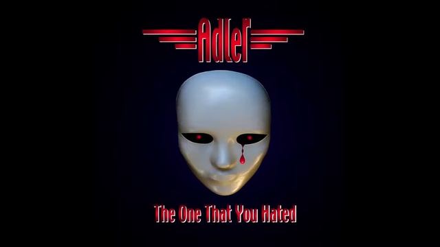 Adler - "The One That You Hated"