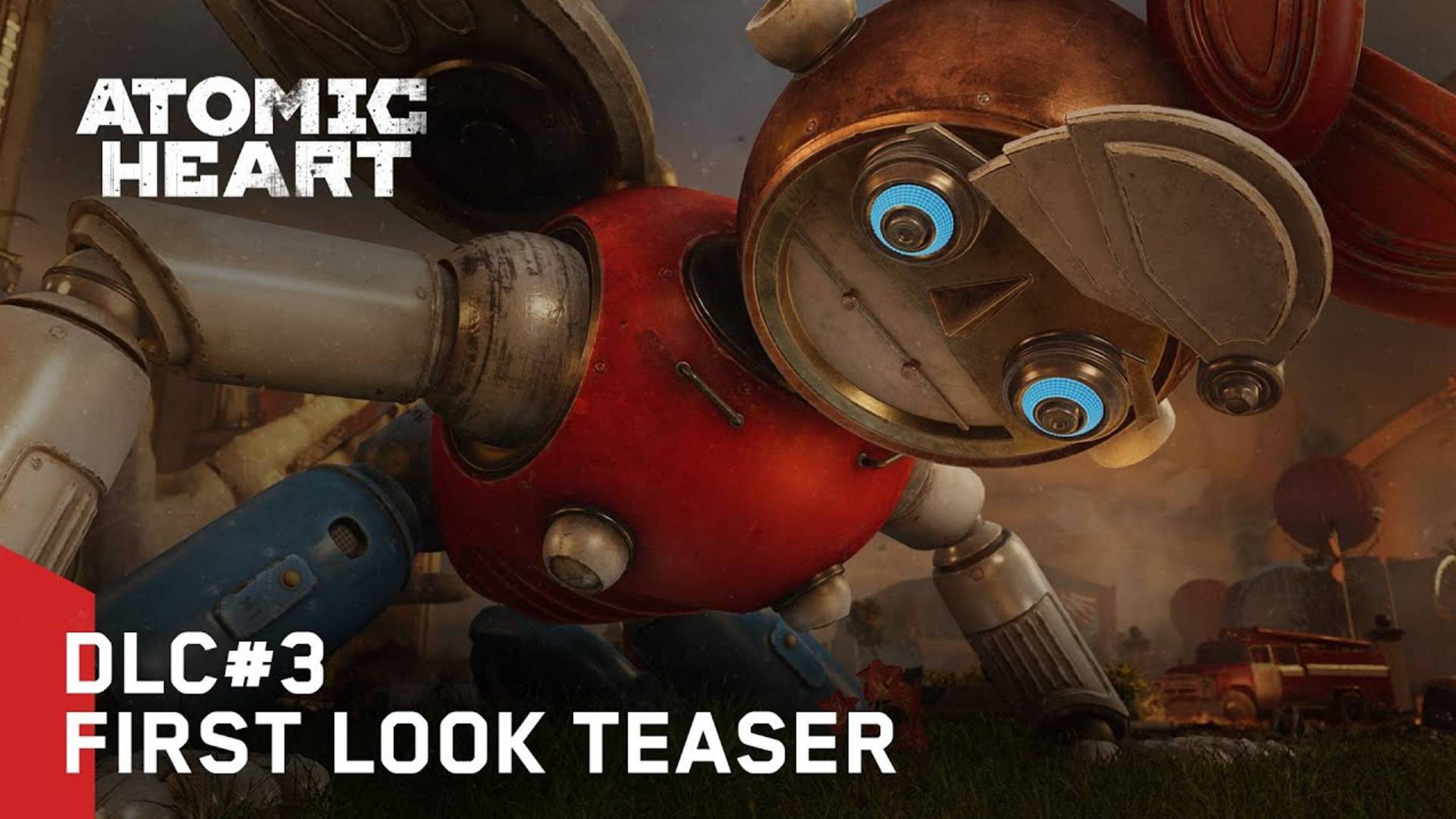 Atomic Heart  DLC#3 -  Teaser