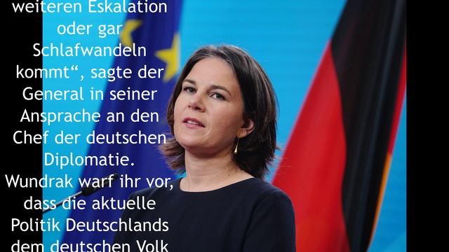 Der deutsche General kritisierte Berbok.