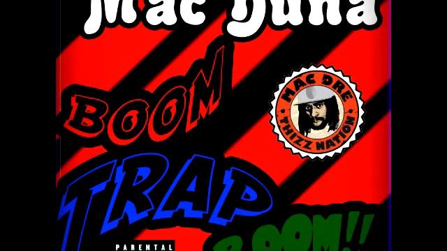 Mac Duna - TWO - 04 Boom Trap Boom