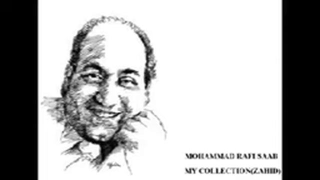 Aji Ab Kehna Maan Jaao... MOHAMMAD RAFI SAAB