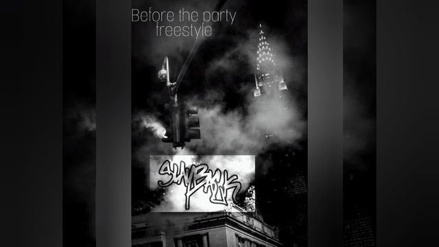 SLAYBACK-Before the party freestyle