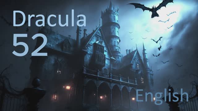 Учим Английский DRACULA Урок 52. Рассказ на английском с переводом и объяснениями