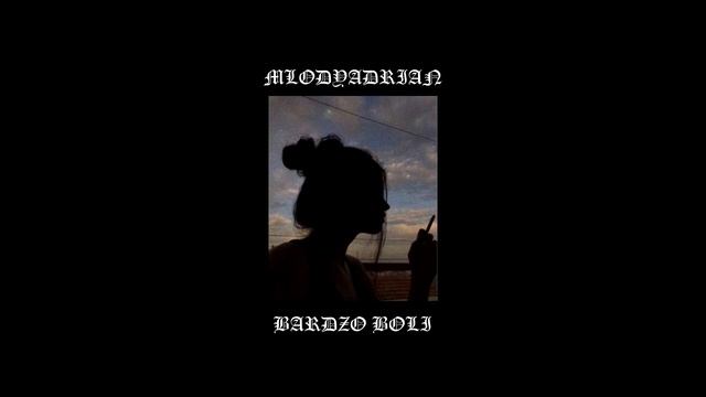 MlodyAdrian - Bardzo boli (prod. makdouble)