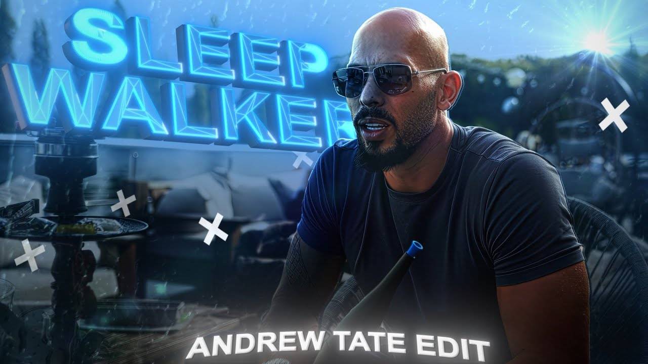 ANDREW TATE | EDIT | SLEEP WALKER