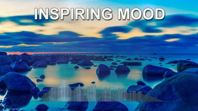 Inspiring Mood (Romantic Music Mix)